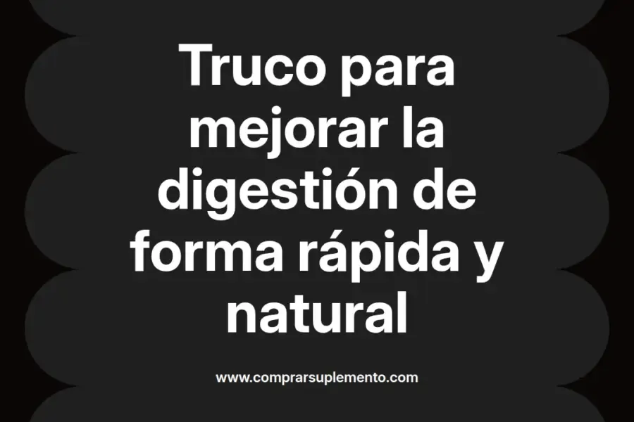 imagen destacada del post con un texto en el centro que dice Truco para mejorar la digestión de forma rápida y natural y abajo del texto aparece el nombre del autor Omar Obando