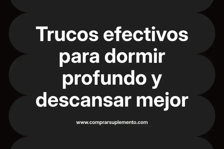 imagen destacada del post con un texto en el centro que dice Trucos efectivos para dormir profundo y descansar mejor y abajo del texto aparece el nombre del autor Omar Obando