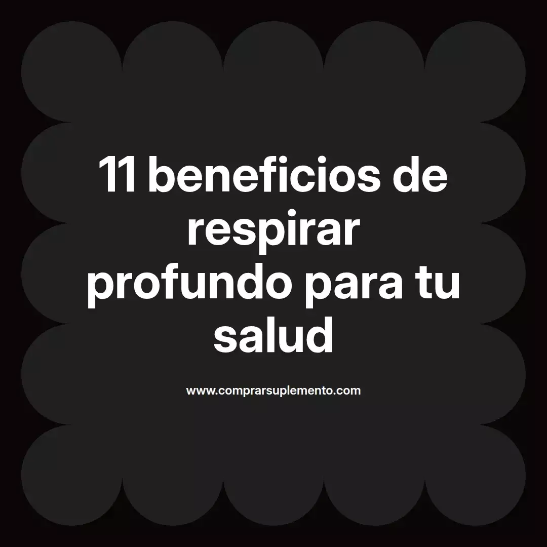 11 beneficios de respirar profundo para tu salud