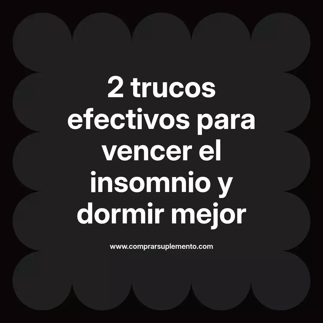 2 trucos efectivos para vencer el insomnio y dormir mejor