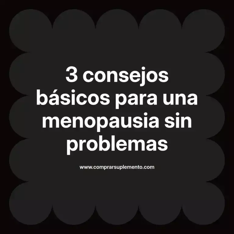 imagen destacada del post con un texto en el centro que dice 3 consejos básicos para una menopausia sin problemas y abajo del texto aparece el nombre del autor Omar Obando