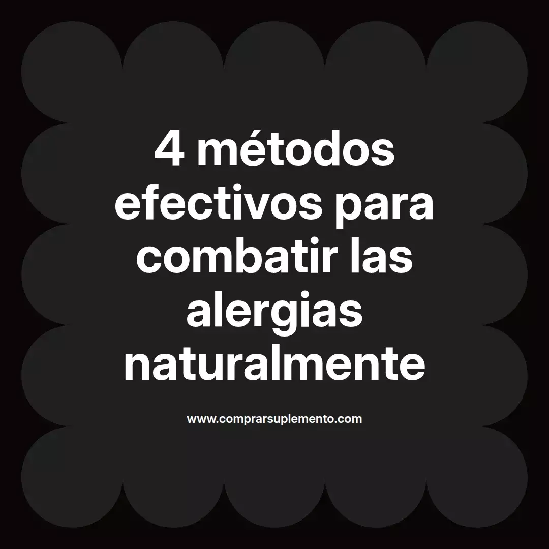 4 métodos efectivos para combatir las alergias naturalmente