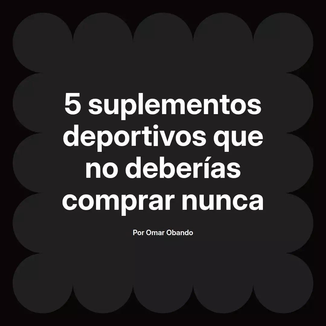 5 suplementos deportivos que no deberías comprar nunca