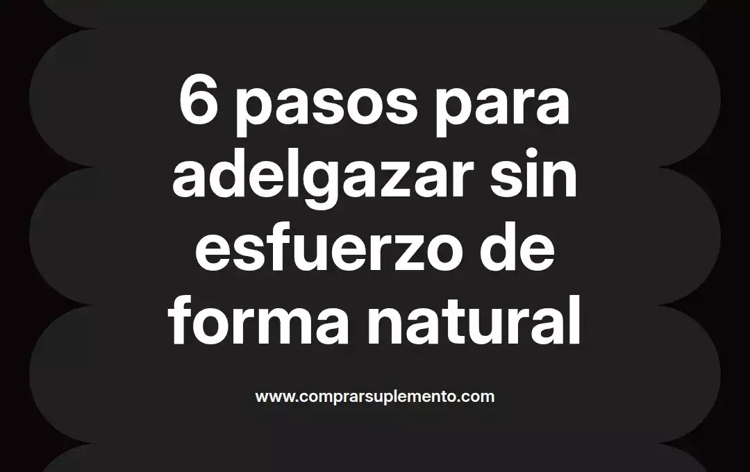 imagen destacada del post con un texto en el centro que dice 6 pasos para adelgazar sin esfuerzo de forma natural y abajo del texto aparece el nombre del autor Omar Obando