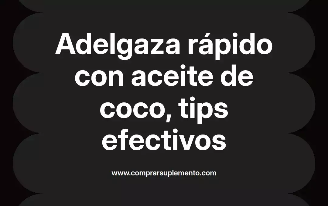 imagen destacada del post con un texto en el centro que dice Adelgaza rápido con aceite de coco, tips efectivos y abajo del texto aparece el nombre del autor Omar Obando