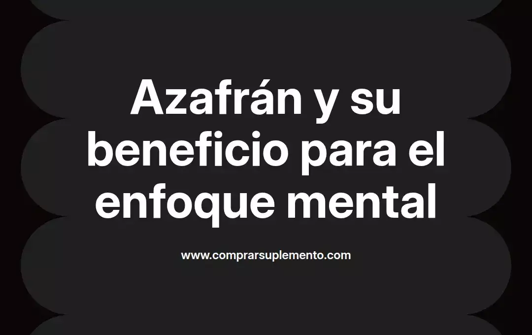 imagen destacada del post con un texto en el centro que dice Azafrán y su beneficio para el enfoque mental y abajo del texto aparece el nombre del autor Omar Obando