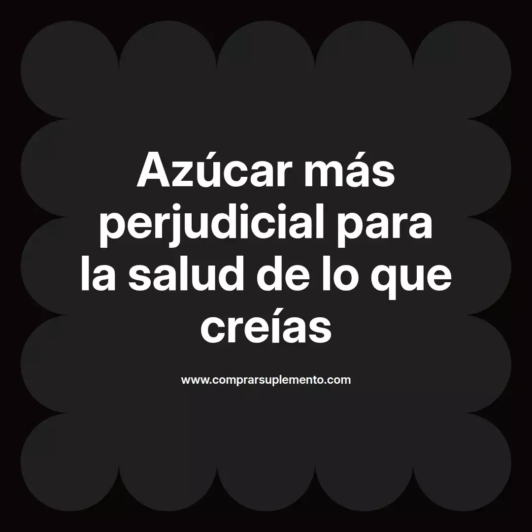 Azúcar más perjudicial para la salud de lo que creías