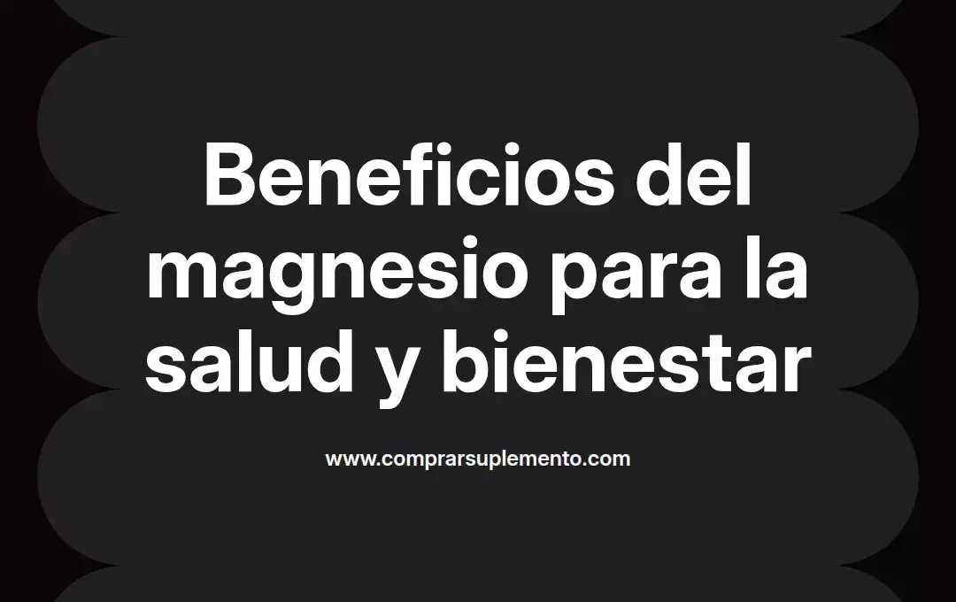 imagen destacada del post con un texto en el centro que dice Beneficios del magnesio para la salud y bienestar y abajo del texto aparece el nombre del autor Omar Obando