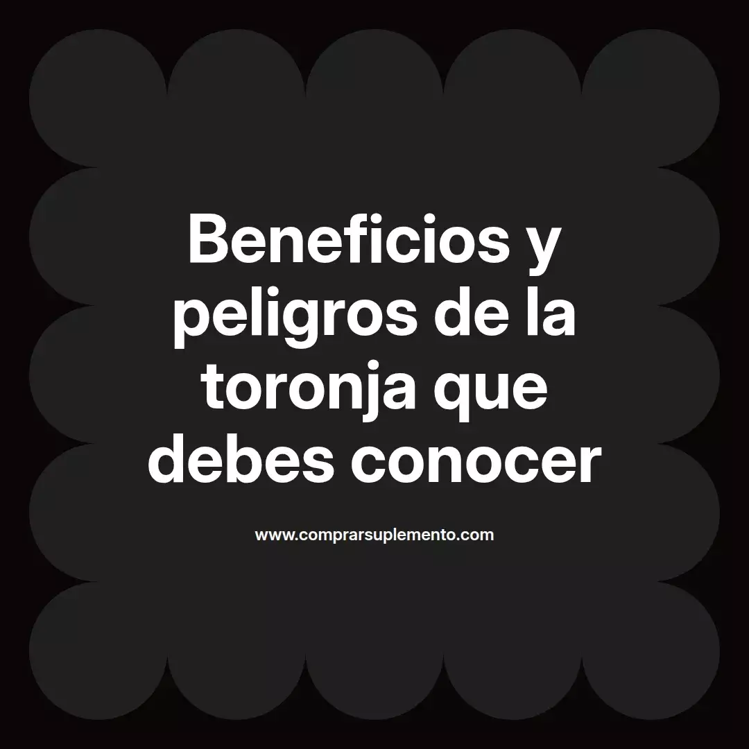 Beneficios y peligros de la toronja que debes conocer