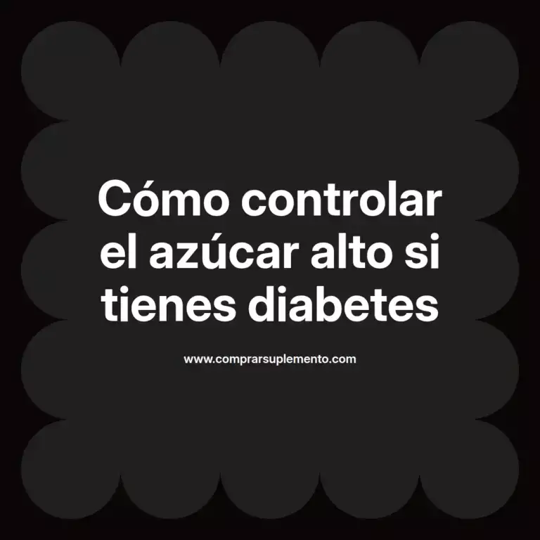 imagen destacada del post con un texto en el centro que dice Cómo controlar el azúcar alto si tienes diabetes y abajo del texto aparece el nombre del autor Omar Obando