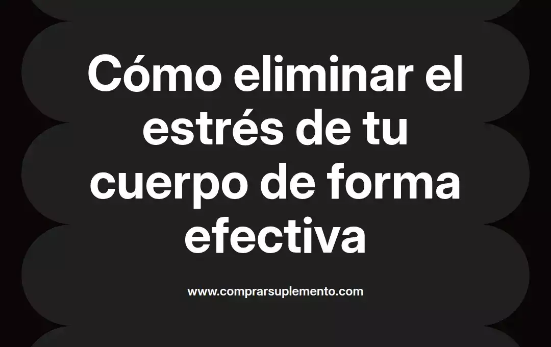 imagen destacada del post con un texto en el centro que dice Cómo eliminar el estrés de tu cuerpo de forma efectiva y abajo del texto aparece el nombre del autor Omar Obando