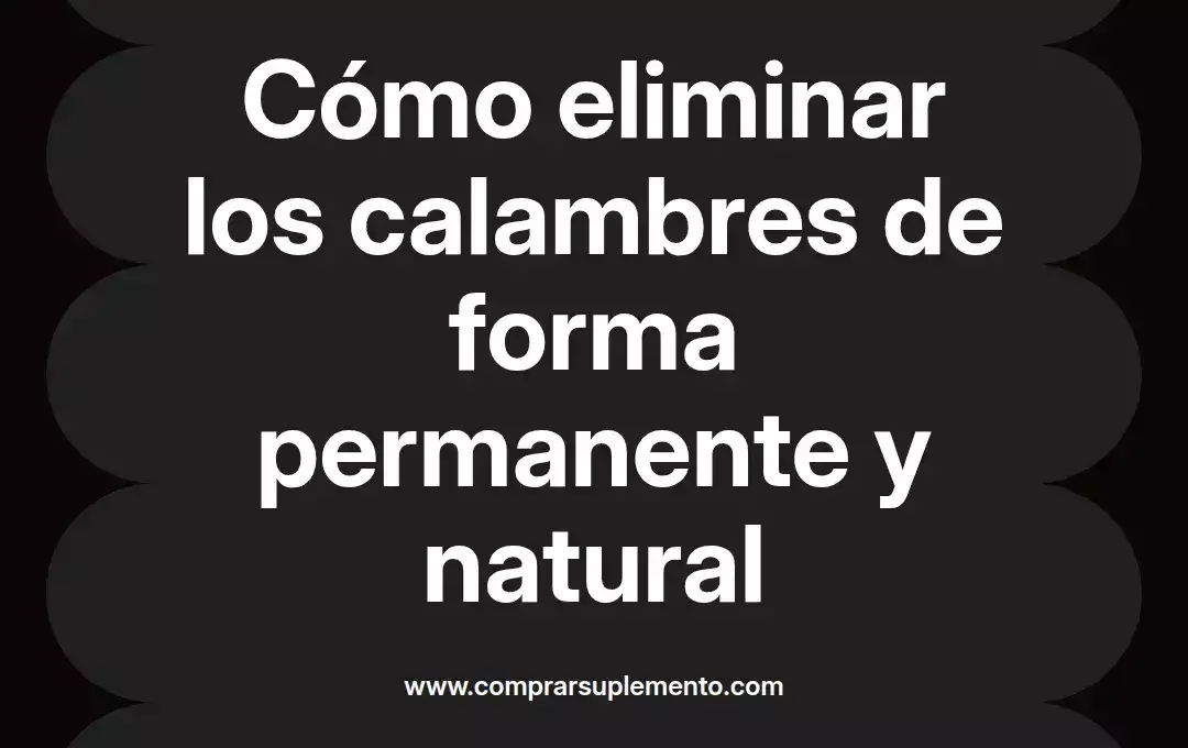 imagen destacada del post con un texto en el centro que dice Cómo eliminar los calambres de forma permanente y natural y abajo del texto aparece el nombre del autor Omar Obando