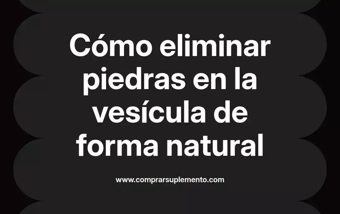 imagen destacada del post con un texto en el centro que dice Cómo eliminar piedras en la vesícula de forma natural y abajo del texto aparece el nombre del autor Omar Obando