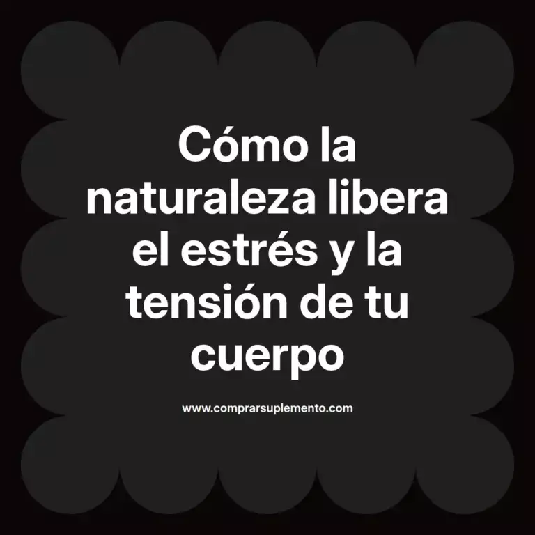 imagen destacada del post con un texto en el centro que dice Cómo la naturaleza libera el estrés y la tensión de tu cuerpo y abajo del texto aparece el nombre del autor Omar Obando