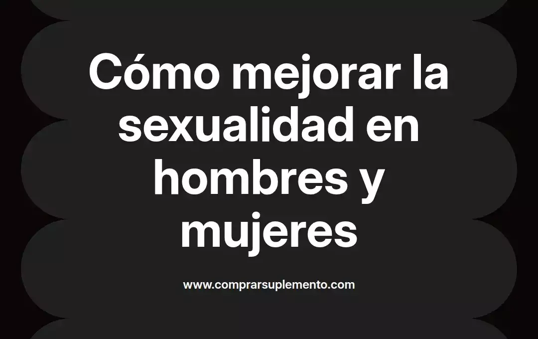 imagen destacada del post con un texto en el centro que dice Cómo mejorar la sexualidad en hombres y mujeres y abajo del texto aparece el nombre del autor Omar Obando