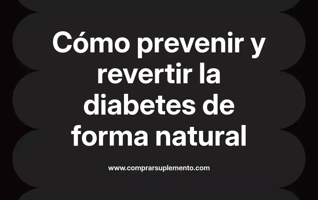 imagen destacada del post con un texto en el centro que dice Cómo prevenir y revertir la diabetes de forma natural y abajo del texto aparece el nombre del autor Omar Obando