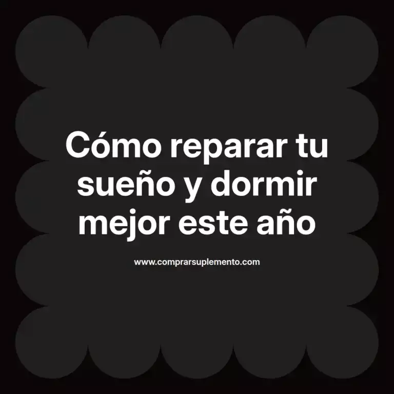 imagen destacada del post con un texto en el centro que dice Cómo reparar tu sueño y dormir mejor este año y abajo del texto aparece el nombre del autor Omar Obando