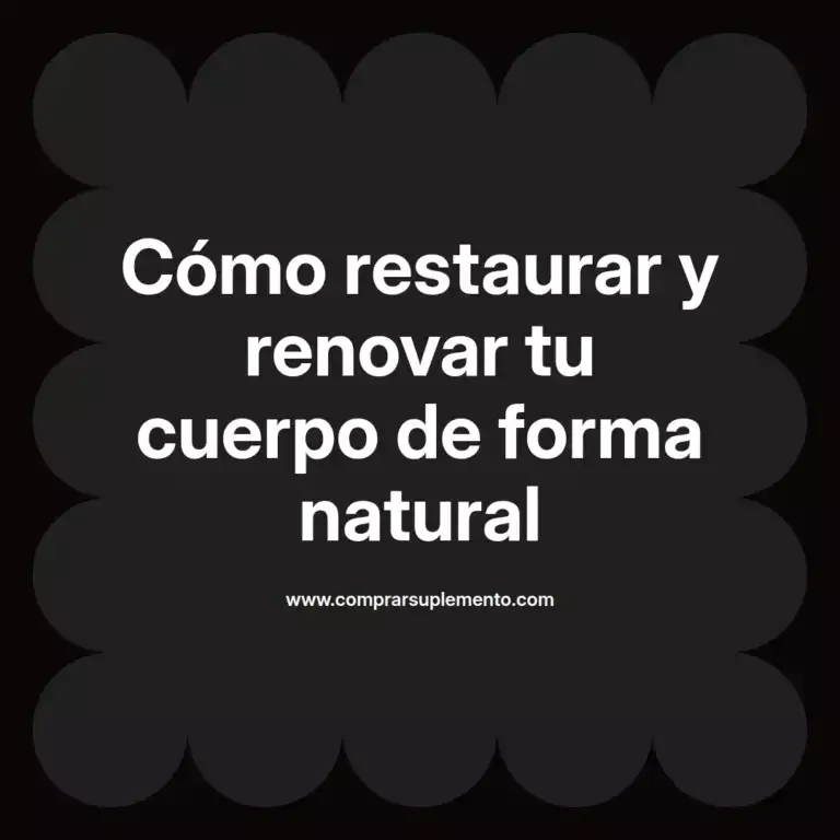 imagen destacada del post con un texto en el centro que dice Cómo restaurar y renovar tu cuerpo de forma natural y abajo del texto aparece el nombre del autor Omar Obando
