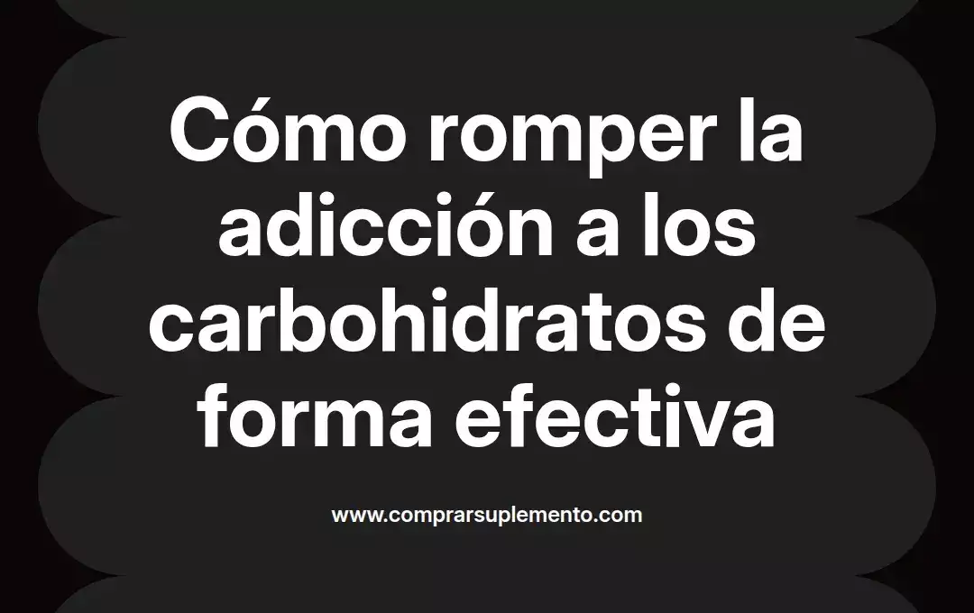 imagen destacada del post con un texto en el centro que dice Cómo romper la adicción a los carbohidratos de forma efectiva y abajo del texto aparece el nombre del autor Omar Obando