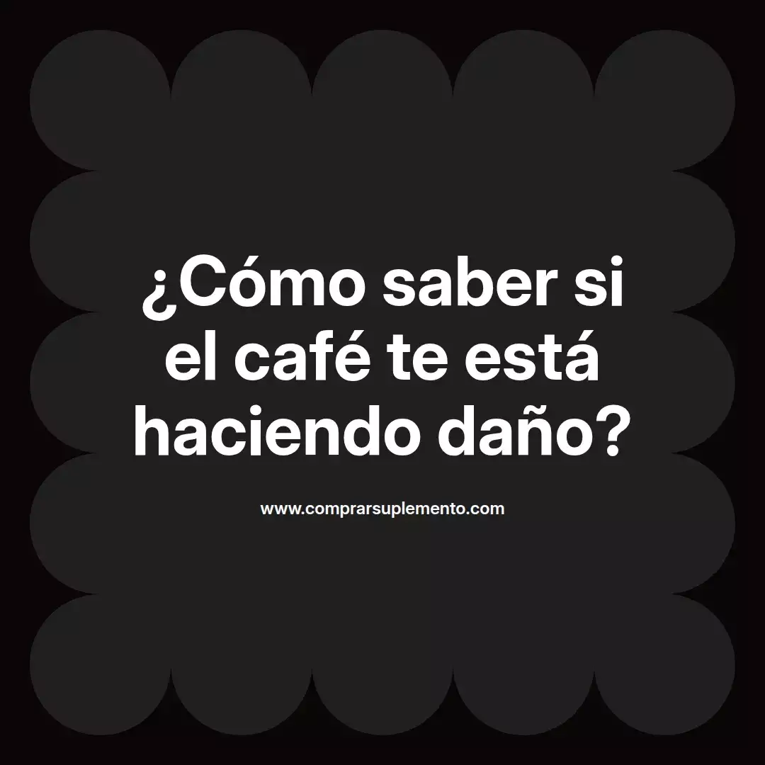 ¿Cómo saber si el café te está haciendo daño?