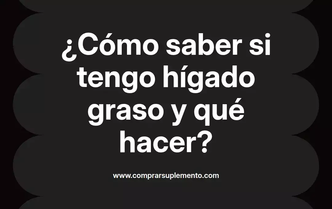 imagen destacada del post con un texto en el centro que dice ¿Cómo saber si tengo hígado graso y qué hacer? y abajo del texto aparece el nombre del autor Omar Obando