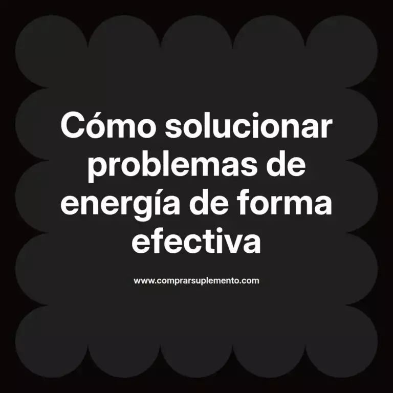 imagen destacada del post con un texto en el centro que dice Cómo solucionar problemas de energía de forma efectiva y abajo del texto aparece el nombre del autor Omar Obando