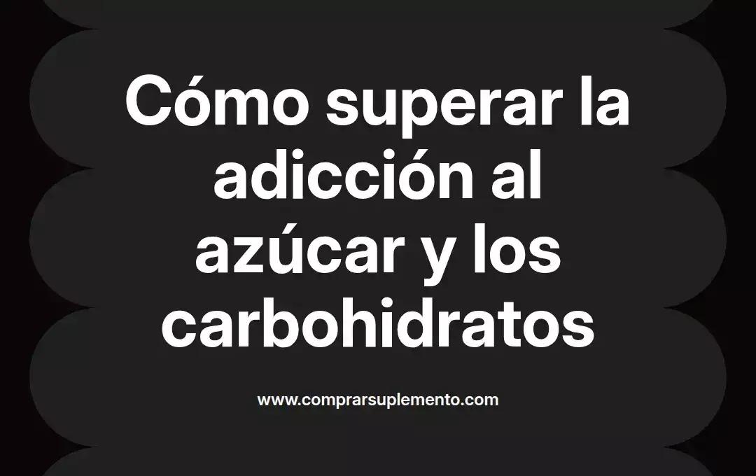 imagen destacada del post con un texto en el centro que dice Cómo superar la adicción al azúcar y los carbohidratos y abajo del texto aparece el nombre del autor Omar Obando