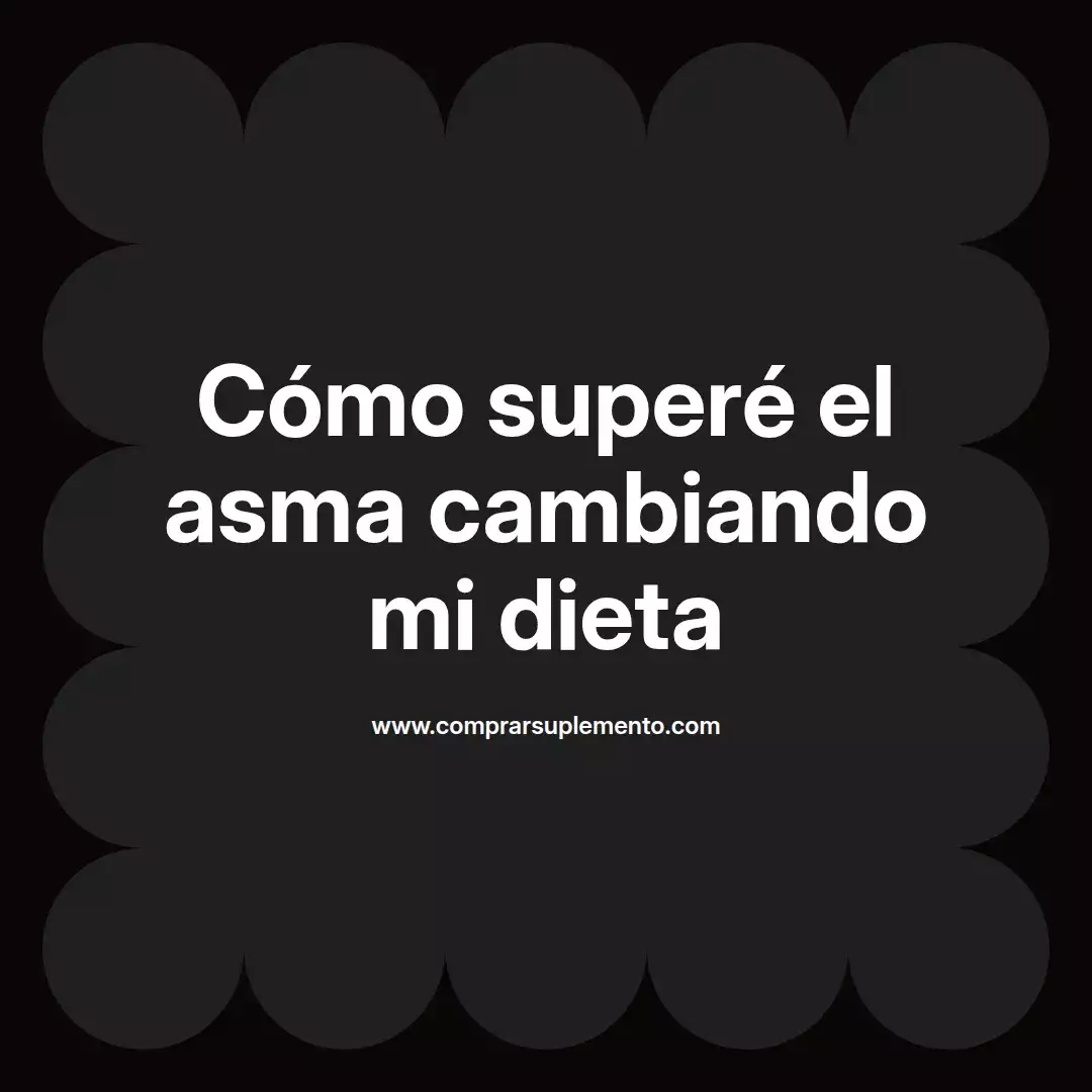 Cómo superé el asma cambiando mi dieta