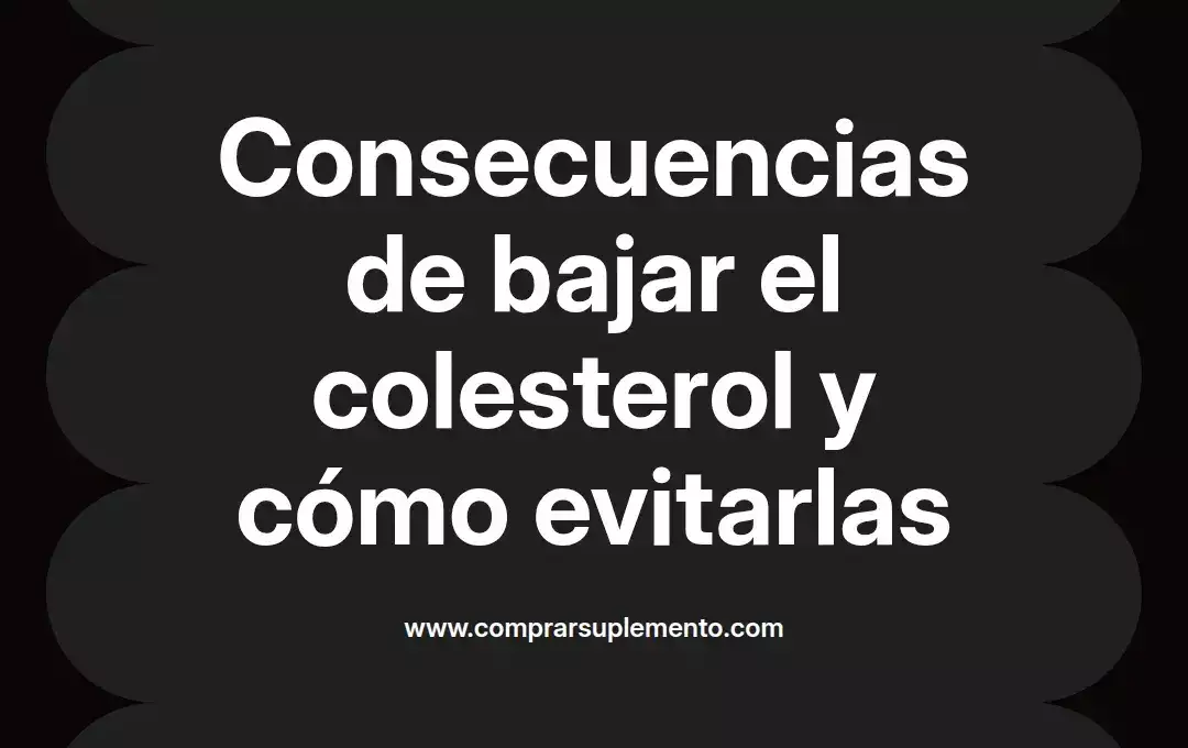 imagen destacada del post con un texto en el centro que dice Consecuencias de bajar el colesterol y cómo evitarlas y abajo del texto aparece el nombre del autor Omar Obando