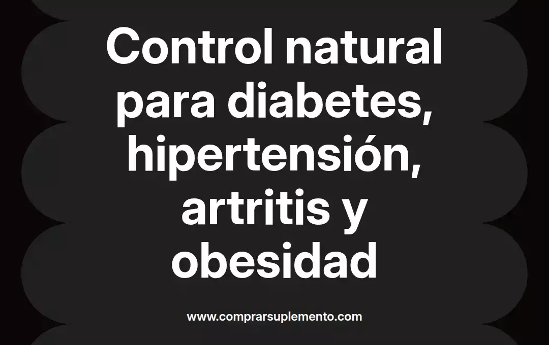 imagen destacada del post con un texto en el centro que dice Control natural para diabetes, hipertensión, artritis y obesidad y abajo del texto aparece el nombre del autor Omar Obando