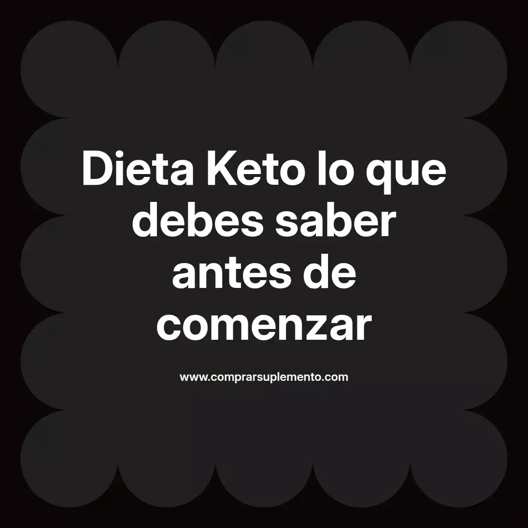Dieta Keto lo que debes saber antes de comenzar