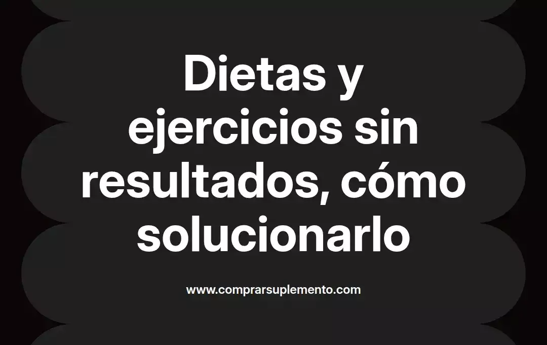 imagen destacada del post con un texto en el centro que dice Dietas y ejercicios sin resultados, cómo solucionarlo y abajo del texto aparece el nombre del autor Omar Obando