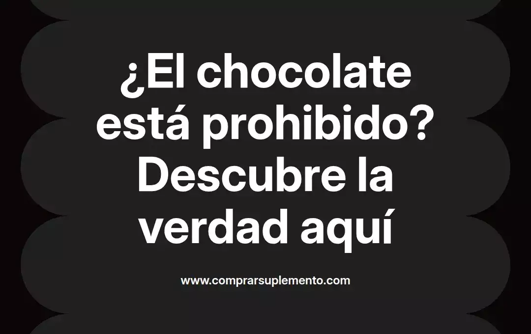 imagen destacada del post con un texto en el centro que dice ¿El chocolate está prohibido? Descubre la verdad aquí y abajo del texto aparece el nombre del autor Omar Obando