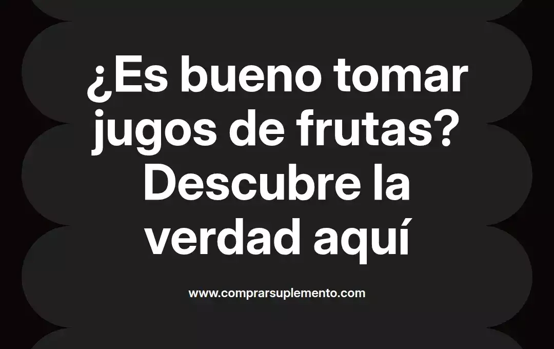 imagen destacada del post con un texto en el centro que dice ¿Es bueno tomar jugos de frutas? Descubre la verdad aquí y abajo del texto aparece el nombre del autor Omar Obando