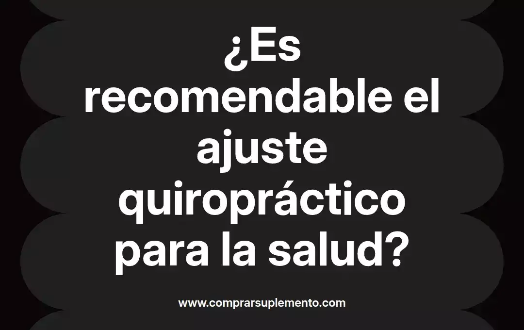 imagen destacada del post con un texto en el centro que dice ¿Es recomendable el ajuste quiropráctico para la salud? y abajo del texto aparece el nombre del autor Omar Obando