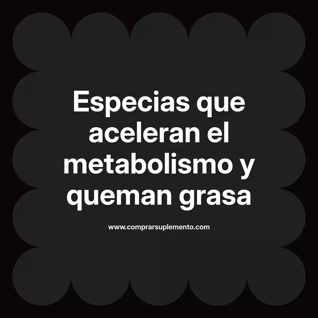 Especias que aceleran el metabolismo y queman grasa