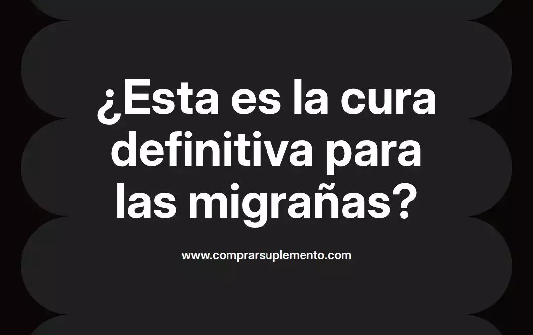 imagen destacada del post con un texto en el centro que dice ¿Esta es la cura definitiva para las migrañas? y abajo del texto aparece el nombre del autor Omar Obando