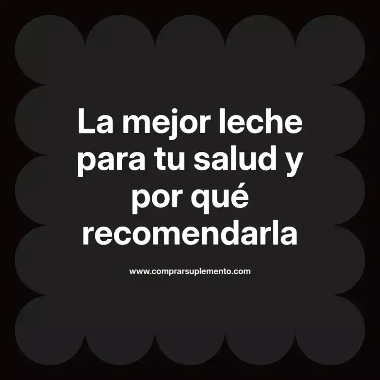 imagen destacada del post con un texto en el centro que dice La mejor leche para tu salud y por qué recomendarla y abajo del texto aparece el nombre del autor Omar Obando