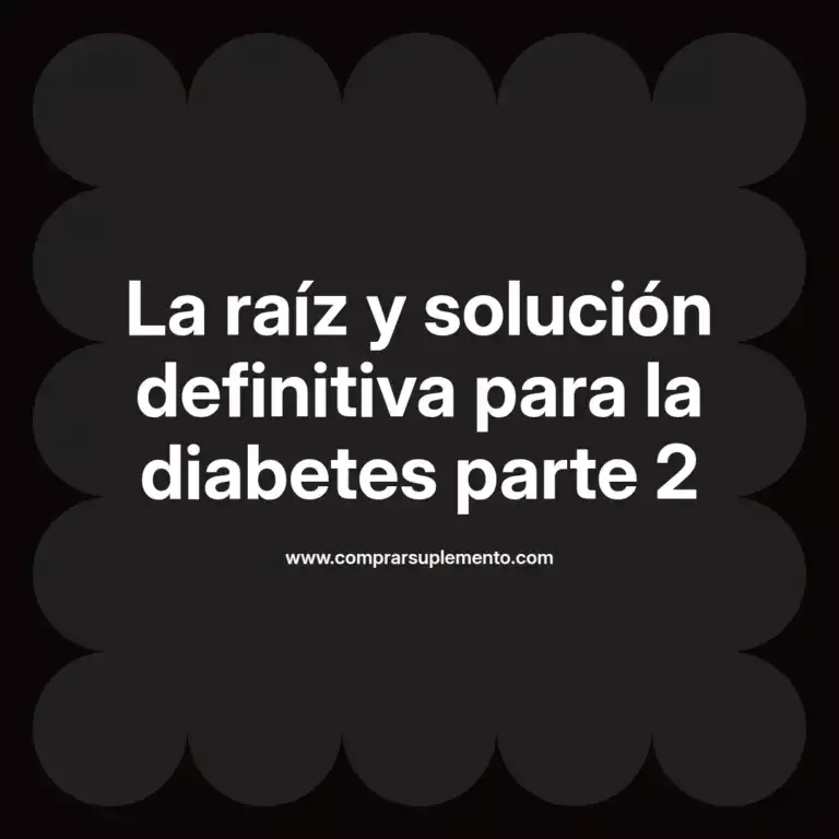 imagen destacada del post con un texto en el centro que dice La raíz y solución definitiva para la diabetes parte 2 y abajo del texto aparece el nombre del autor Omar Obando