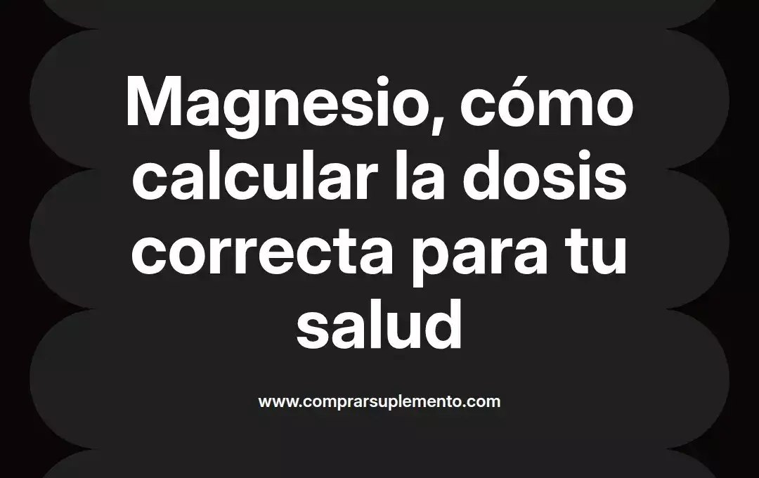 imagen destacada del post con un texto en el centro que dice Magnesio, cómo calcular la dosis correcta para tu salud y abajo del texto aparece el nombre del autor Omar Obando