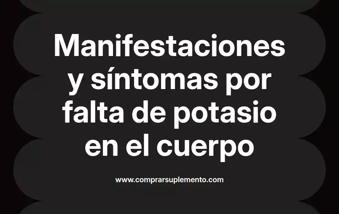 imagen destacada del post con un texto en el centro que dice Manifestaciones y síntomas por falta de potasio en el cuerpo y abajo del texto aparece el nombre del autor Omar Obando