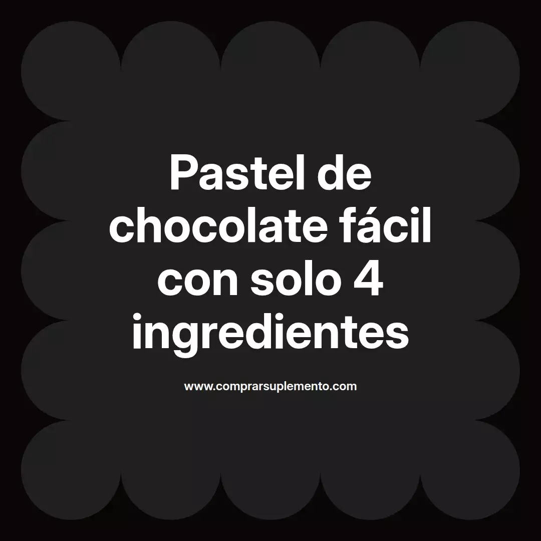 Pastel de chocolate fácil con solo 4 ingredientes