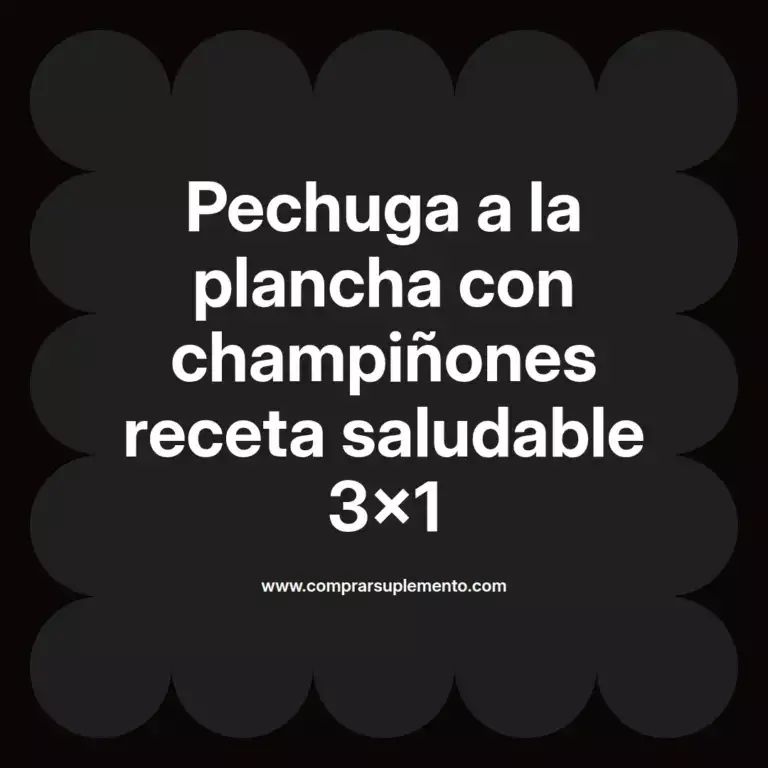 imagen destacada del post con un texto en el centro que dice Pechuga a la plancha con champiñones receta saludable 3x1 y abajo del texto aparece el nombre del autor Omar Obando