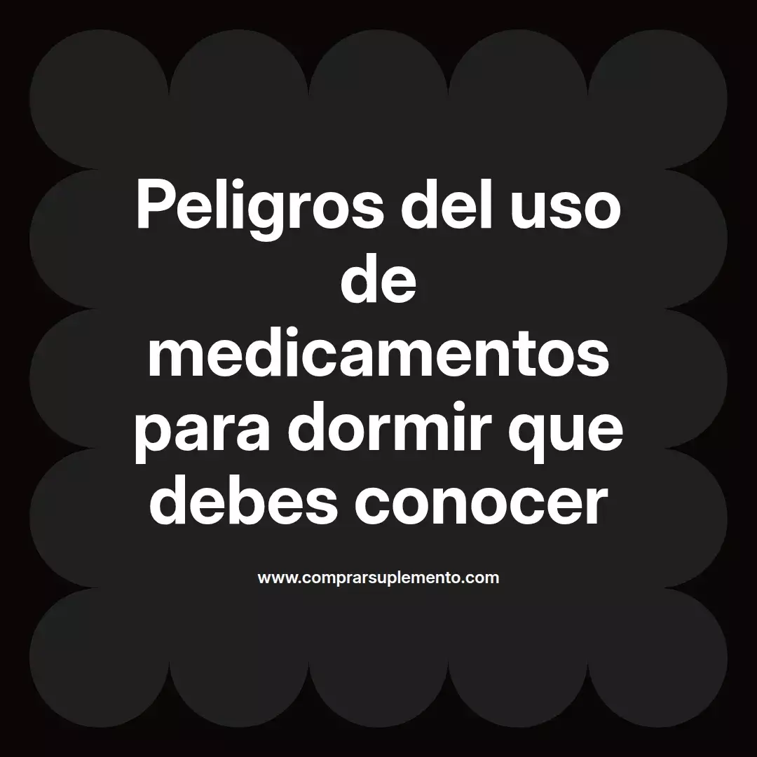 Peligros del uso de medicamentos para dormir que debes conocer