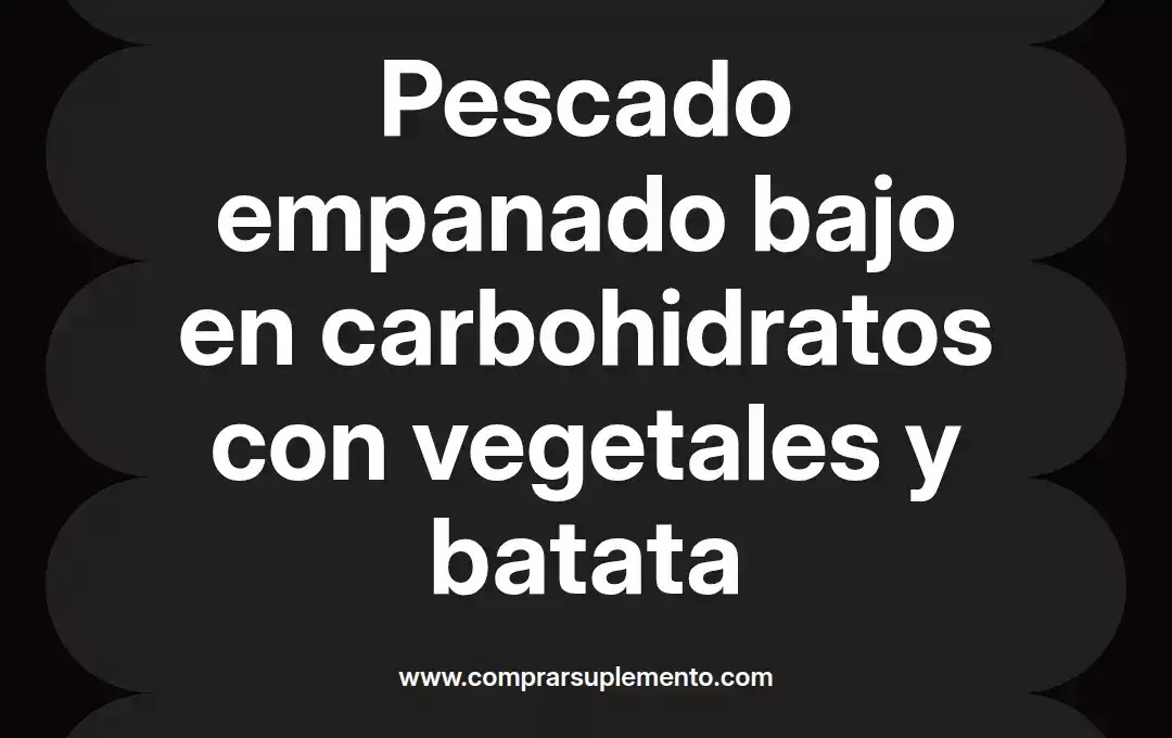 imagen destacada del post con un texto en el centro que dice Pescado empanado bajo en carbohidratos con vegetales y batata y abajo del texto aparece el nombre del autor Omar Obando