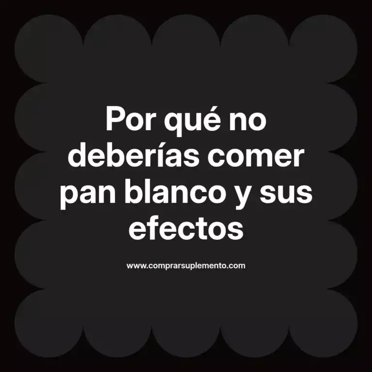 imagen destacada del post con un texto en el centro que dice Por qué no deberías comer pan blanco y sus efectos y abajo del texto aparece el nombre del autor Omar Obando