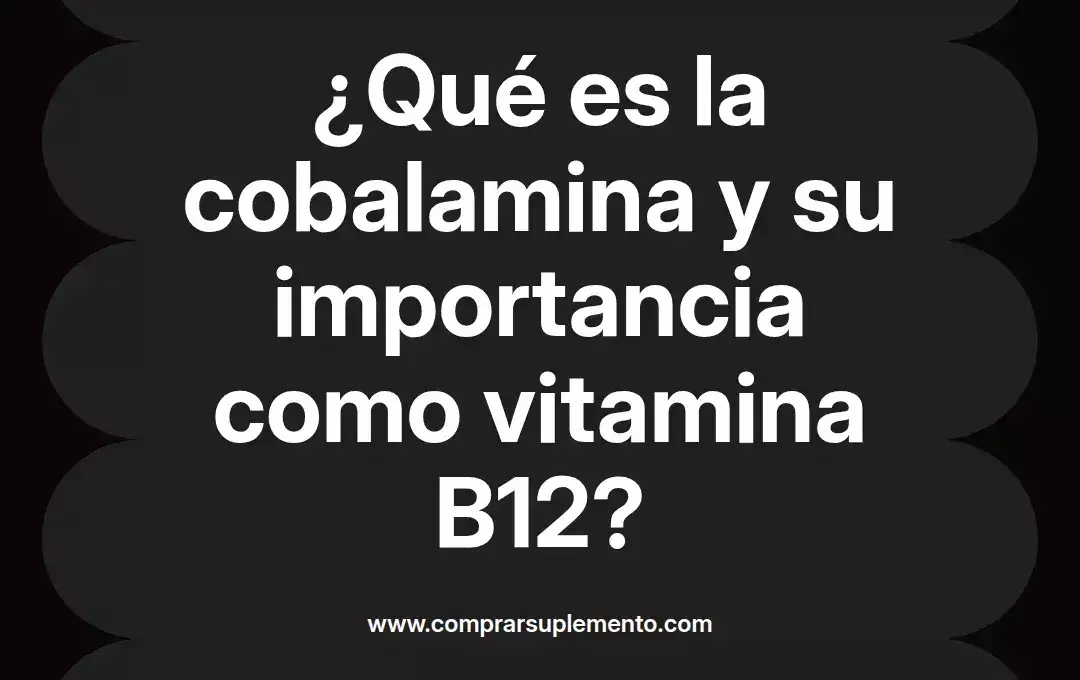 imagen destacada del post con un texto en el centro que dice ¿Qué es la cobalamina y su importancia como vitamina B12? y abajo del texto aparece el nombre del autor Omar Obando