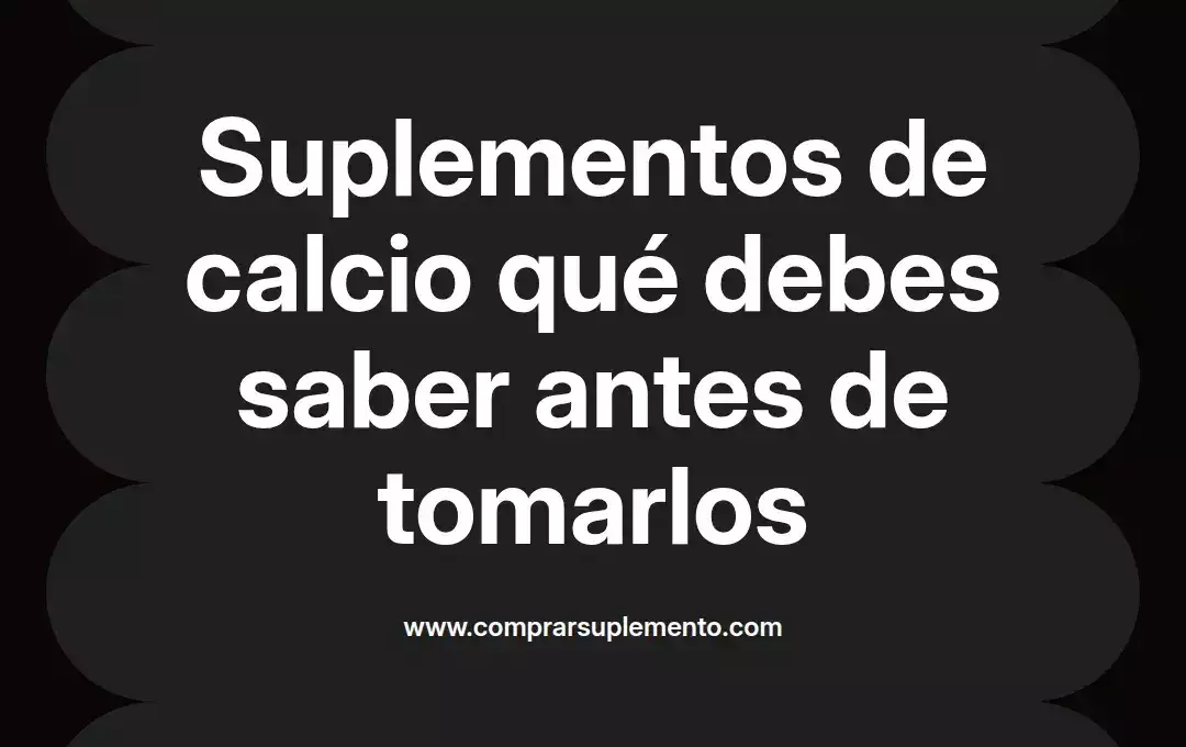 imagen destacada del post con un texto en el centro que dice Suplementos de calcio qué debes saber antes de tomarlos y abajo del texto aparece el nombre del autor Omar Obando