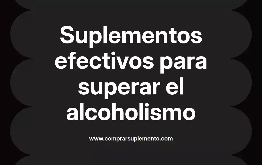 imagen destacada del post con un texto en el centro que dice Suplementos efectivos para superar el alcoholismo y abajo del texto aparece el nombre del autor Omar Obando