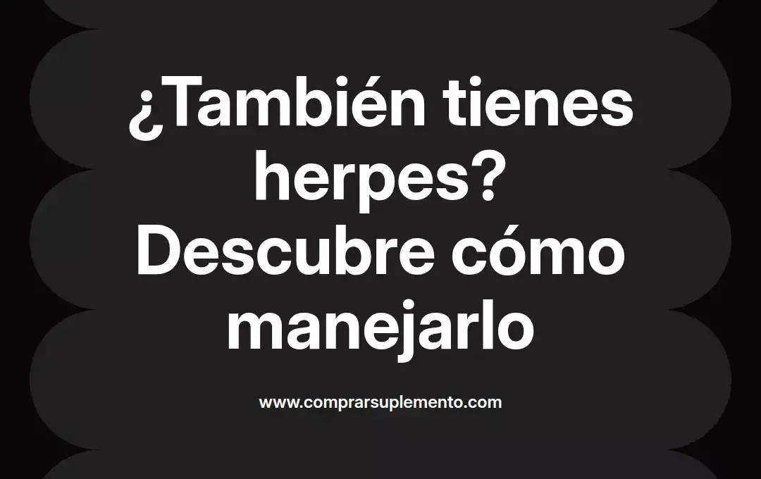 imagen destacada del post con un texto en el centro que dice ¿También tienes herpes? Descubre cómo manejarlo y abajo del texto aparece el nombre del autor Omar Obando
